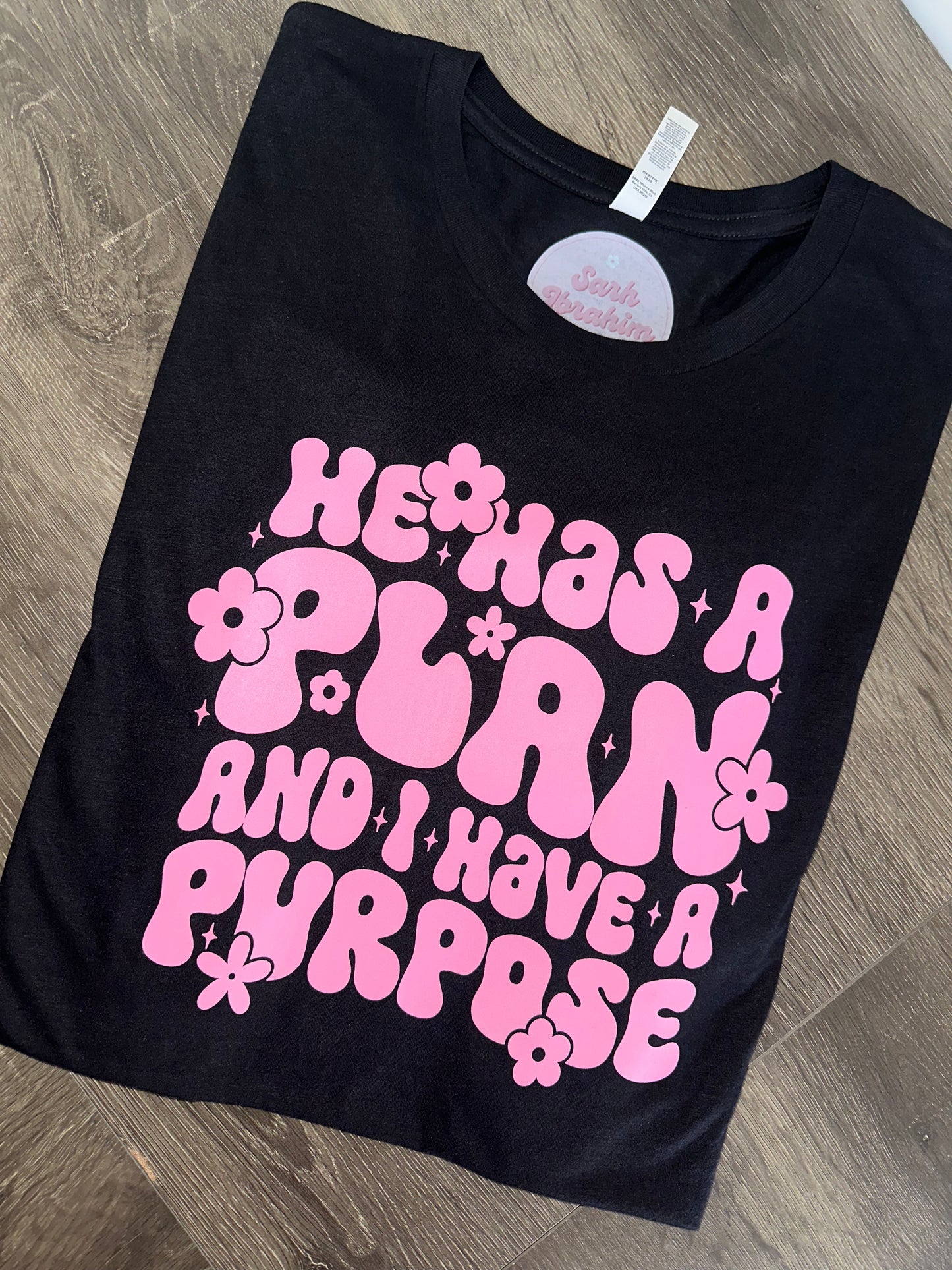 He has a plan t-shirt