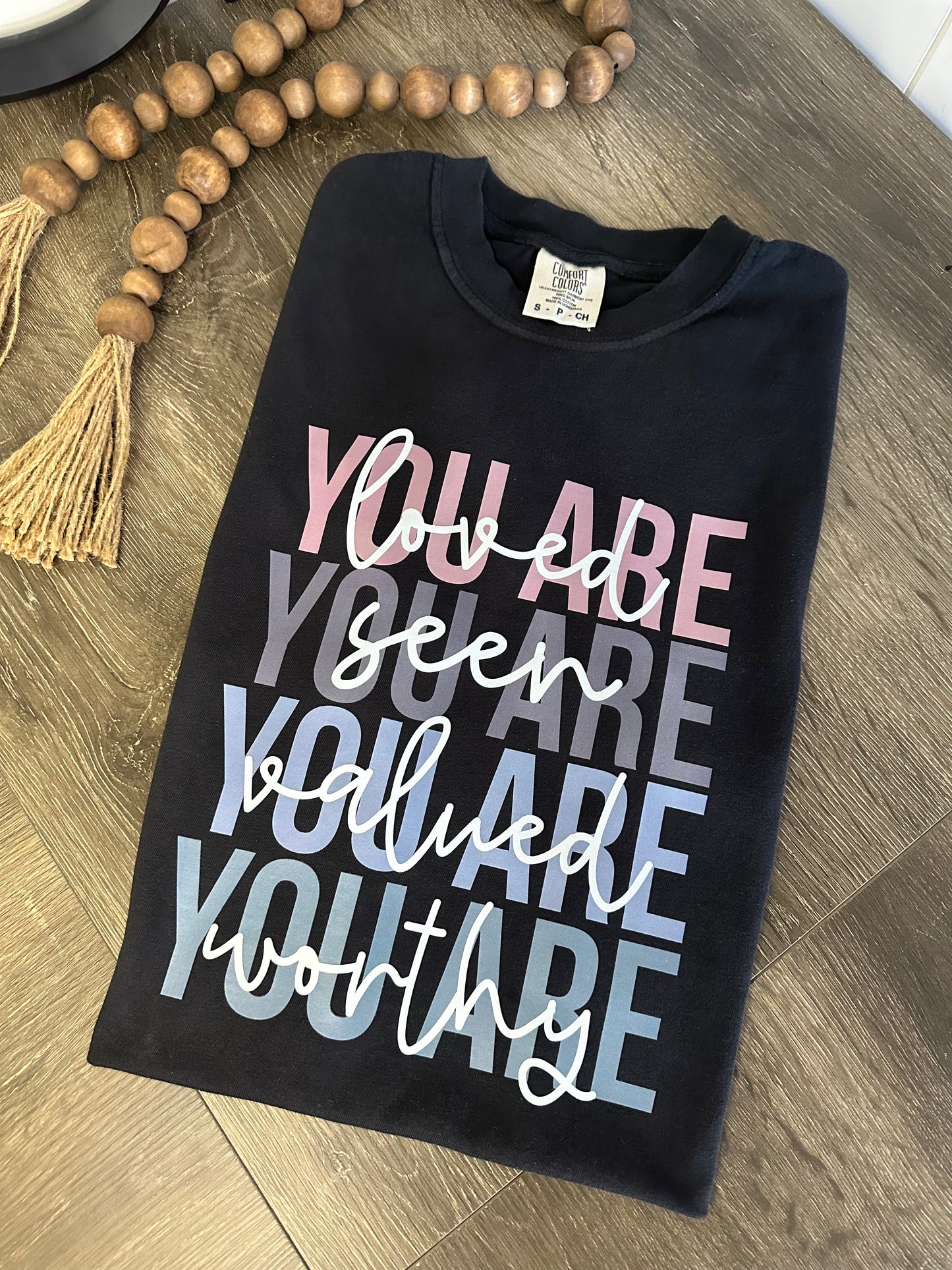 You Are T-shirt