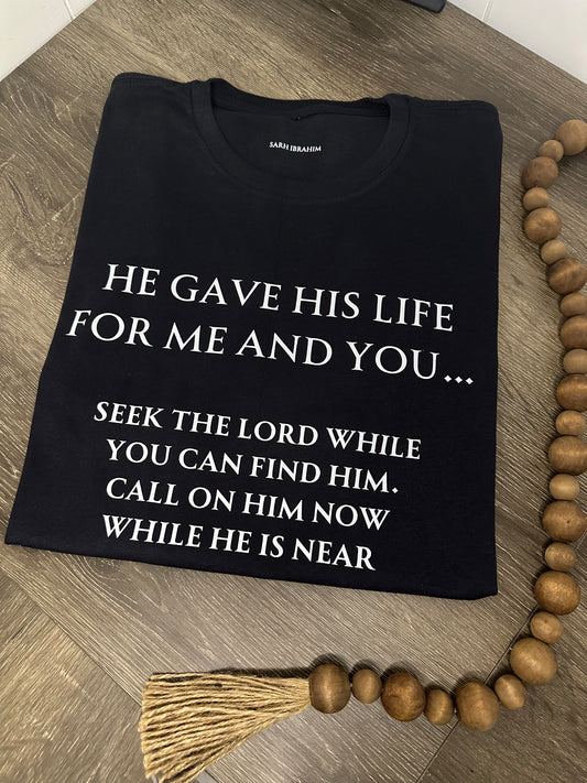 He gave His life tee