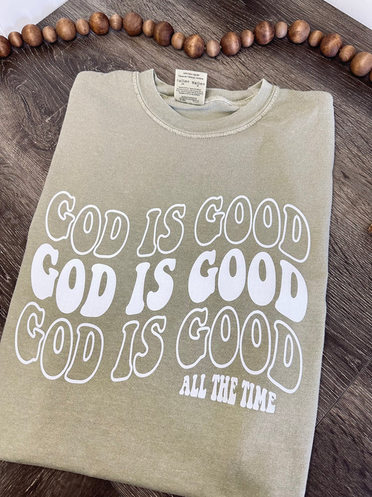 God is good all the time t-shirt
